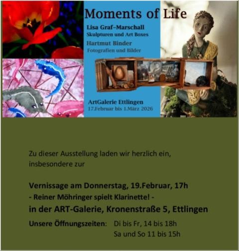 Ausstellung "Moments of Life", Art-Galerie Ettlingen Ausstellung "Moments of Life", Art-Galerie Ettlingen