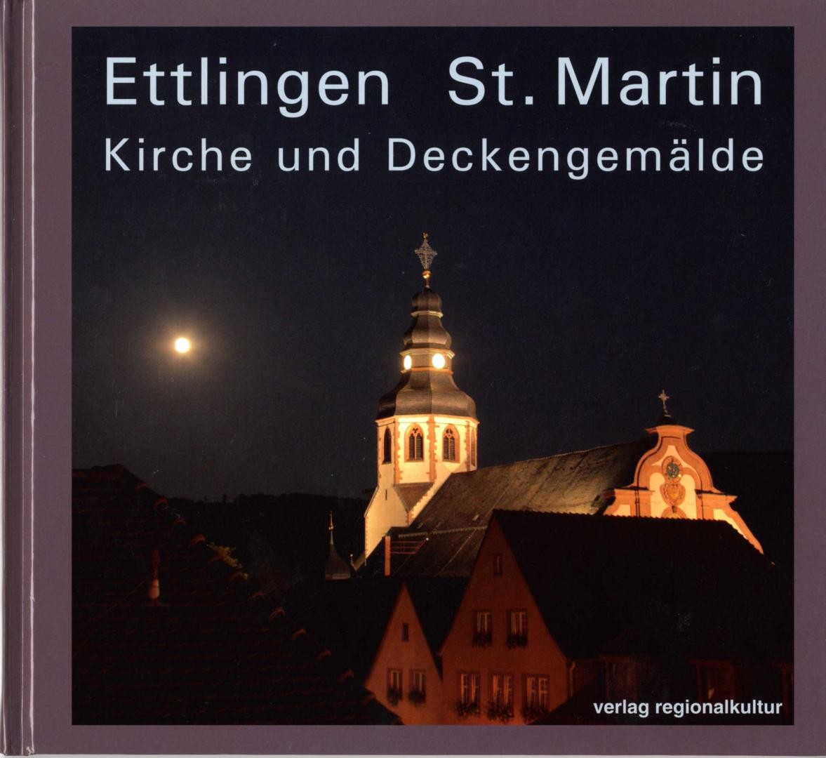 Farbiges Buchcover der Publikation Ettlingen St. Martin - Kirche und Deckengemälde  der Stadtverwaltung Ettlingen