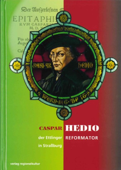 Farbiges Buchcover der Publikation Caspar Hedio der Stadtverwaltung Ettlingen