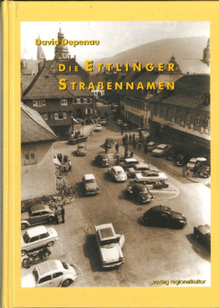 Farbiges Buchcover der Publikation Die Ettlinger Straßennamen der Stadtverwaltung Ettlingen