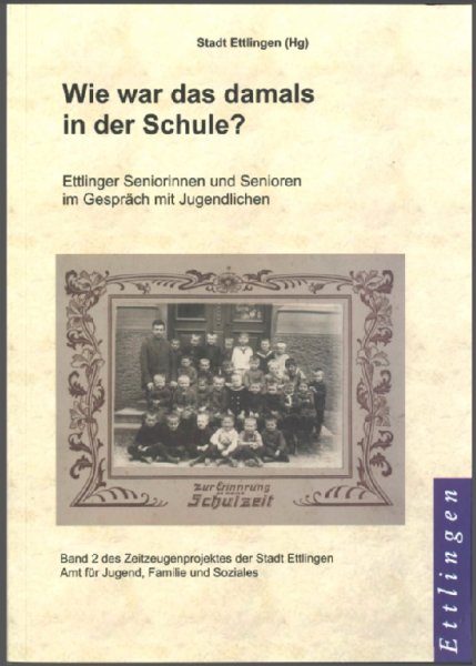 Farbiges Buchcover der Publikation Wie war das damals in der Schule?  der Stadtverwaltung Ettlingen