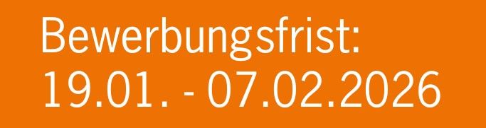 Plakat mit der dem HInweis auf die Bewerbungsfrist 19.01-07.02.2026
