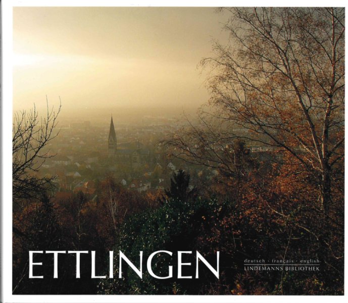 Farbiges Buchcover der Publikation Ettlinger Bildband in deutscher und englischer Sprache der Stadtverwaltung Ettlingen