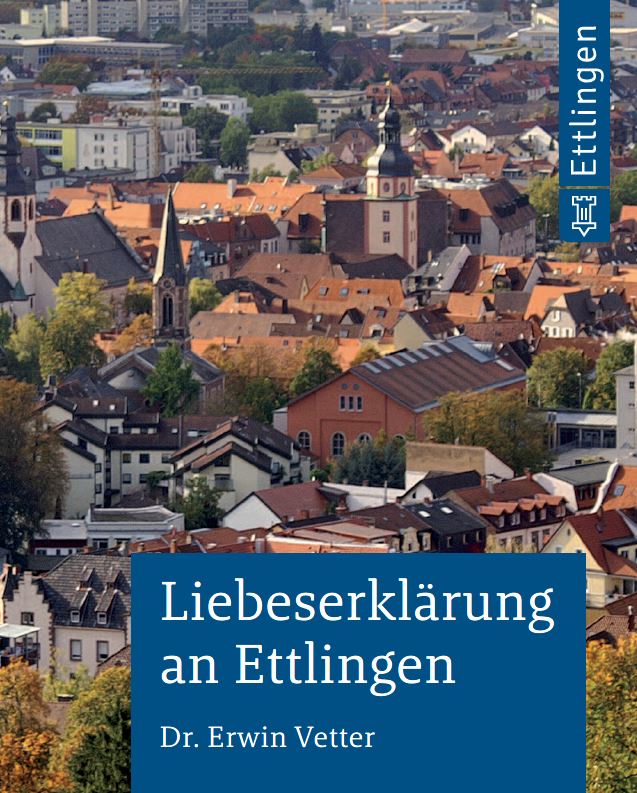 Farbiges Buchcover der Publikation Liebeserklärung an Ettlingen der Stadtverwaltung Ettlingen