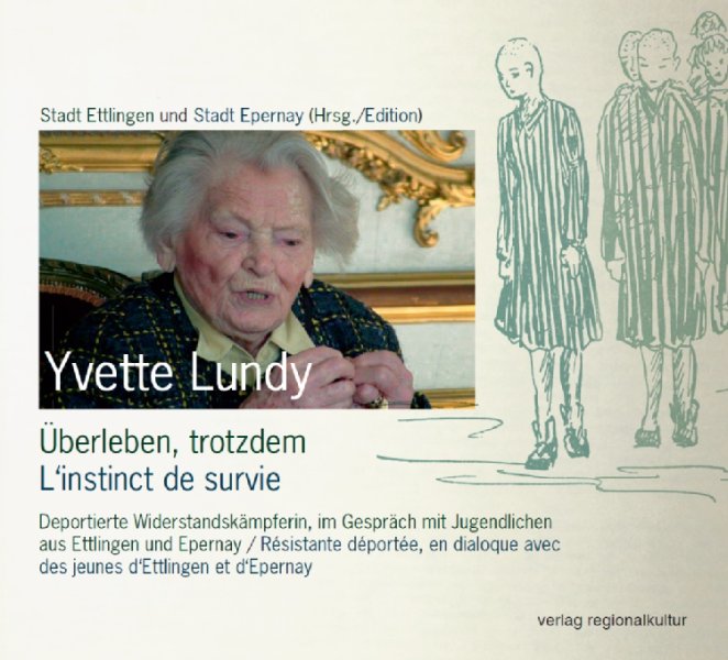 Farbiges Buchcover der Publikation Yvette Lundy - Überleben, trotzdem in deutscher und französischer Sprache 